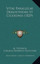 Vitae Parallelae Demosthenis Et Ciceronis (1829)