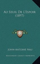 Au Seuil De L'Espoir (1897)