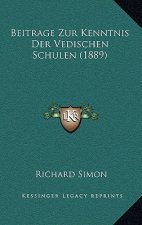 Beitrage Zur Kenntnis Der Vedischen Schulen (1889)
