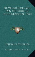 De Vrijstelling Van Den Eed Voor De Doopsgezinden (1883)