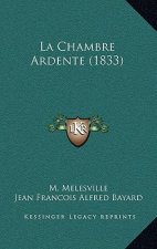 La Chambre Ardente (1833)