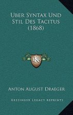 Uber Syntax Und Stil Des Tacitus (1868)