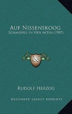 Auf Nissenskoog: Schauspiel In Vier Akten (1907)