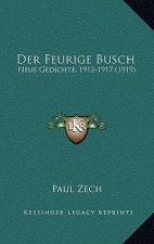 Der Feurige Busch: Neue Gedichte, 1912-1917 (1919)