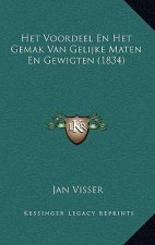 Het Voordeel En Het Gemak Van Gelijke Maten En Gewigten (1834)