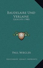 Baudelaire Und Verlaine: Gedichte (1900)