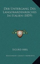 Der Untergang Des Langobardenreiches In Italien (1859)