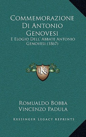 Commemorazione Di Antonio Genovesi: E Elogio Dell' Abbate Antonio Genovesi (1867)