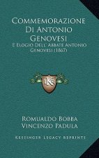 Commemorazione Di Antonio Genovesi: E Elogio Dell' Abbate Antonio Genovesi (1867)