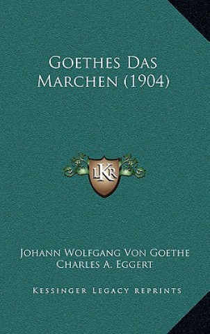 Goethes Das Marchen (1904)