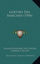 Goethes Das Marchen (1904)
