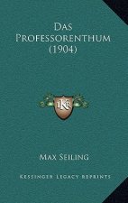 Das Professorenthum (1904)