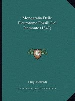 Monografia Delle Pleurotome Fossili Del Piemonte (1847)