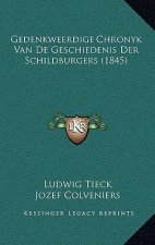 Gedenkweerdige Chronyk Van De Geschiedenis Der Schildburgers (1845)