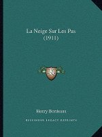 La Neige Sur Les Pas (1911)