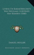 Levens En Karakterschets Van Nicolaas Godfried Van Kampen (1840)