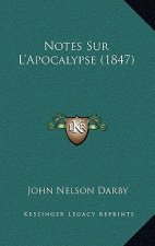 Notes Sur L'Apocalypse (1847)