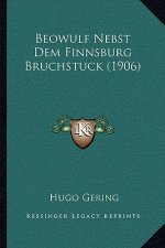 Beowulf Nebst Dem Finnsburg Bruchstuck (1906)