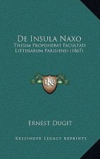 De Insula Naxo: Thesim Proponebat Facultati Litterarum Parisiensi (1867)
