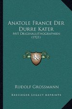 Anatole France Der Durre Kater: Mit Originallithographien (1921)