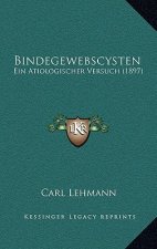 Bindegewebscysten: Ein Atiologischer Versuch (1897)