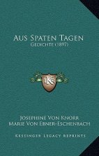 Aus Spaten Tagen: Gedichte (1897)