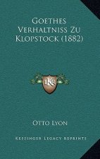Goethes Verhaltniss Zu Klopstock (1882)
