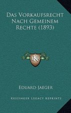 Das Vorkaufsrecht Nach Gemeinem Rechte (1893)