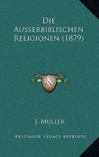 Die Ausserbiblischen Religionen (1879)