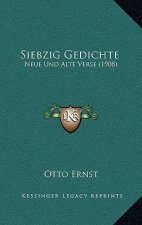 Siebzig Gedichte: Neue Und Alte Verse (1908)