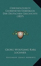 Chronologisch Geordneter Ueberblick Der Deutschen Geschichte (1837)