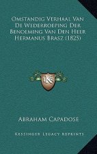 Omstandig Verhaal Van De Wederroeping Der Benoeming Van Den Heer Hermanus Brasz (1825)