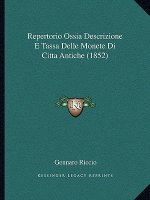 Repertorio Ossia Descrizione E Tassa Delle Monete Di Citta Antiche (1852)