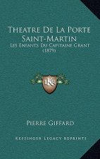 Theatre De La Porte Saint-Martin: Les Enfants Du Capitaine Grant (1879)