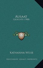 Ausaat: Gedichte (1908)