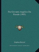 Fra Giovanni Angelico Da Fiesole (1905)