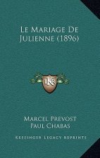 Le Mariage De Julienne (1896)