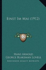Einst Im Mai (1912)