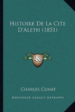 Histoire De La Cite D'Aleth (1851)