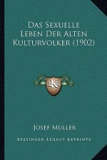 Das Sexuelle Leben Der Alten Kulturvolker (1902)