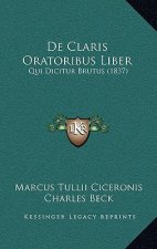 De Claris Oratoribus Liber: Qui Dicitur Brutus (1837)
