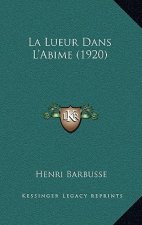 La Lueur Dans L'Abime (1920)
