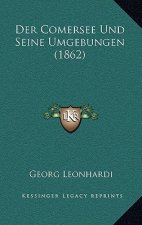Der Comersee Und Seine Umgebungen (1862)