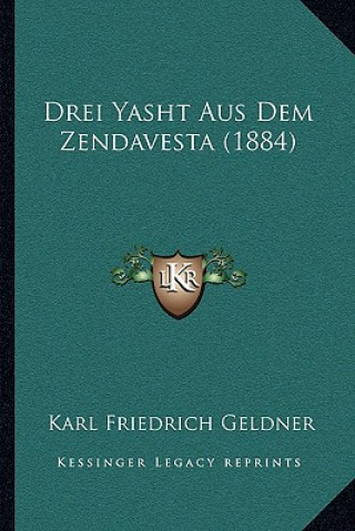 Drei Yasht Aus Dem Zendavesta (1884)