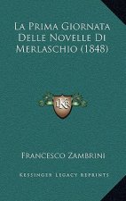 La Prima Giornata Delle Novelle Di Merlaschio (1848)
