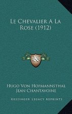 Le Chevalier A La Rose (1912)