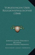Vorlesungen Uber Religionsphilosophie (1844)