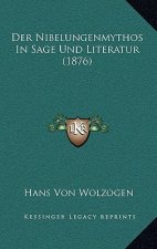 Der Nibelungenmythos In Sage Und Literatur (1876)