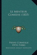 Le Menteur Comedie (1855)