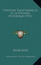 L'Histoire Traditionnelle Et La Synthese Historique (1921)